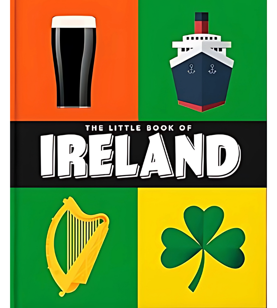 The Little Book of Ireland The Little Book of Ireland