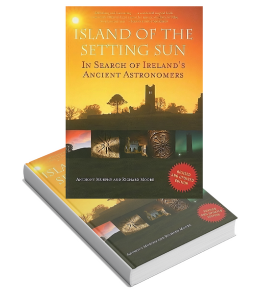 Island of the Setting Sun – In Search of Ireland’s Ancient Astronomers