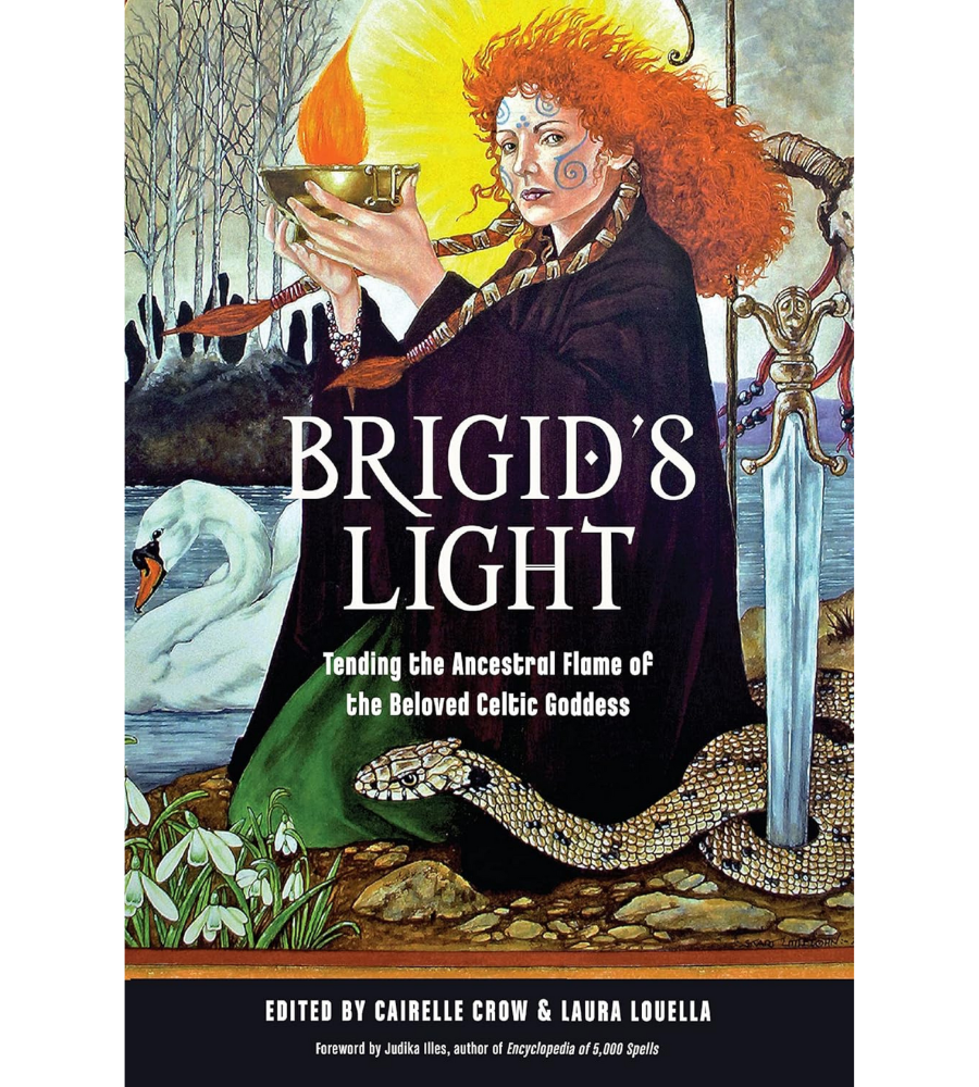 Brigid's Light: Tending the ancestral flame of the beloved Celtic Goddess