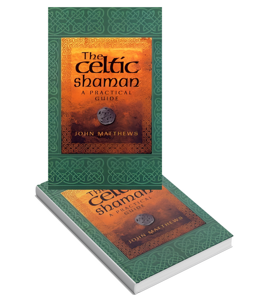 The Celtic Shaman – A Practical Guide