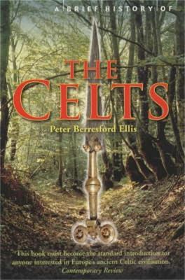 A Brief History of the Celts by Peter Beresford Ellis | Brú na Bóinne Giftstore