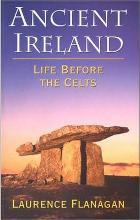 Ancient Ireland: Life before the Celts by Laurence Flanagan | Brú na Bóinne Giftstore
