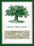 Celtic Tree Magic by Elizabeth Pepper | Brú na Bóinne Giftstore