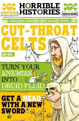 Horrible Histories Cut-Throat Celts by Terry Deary | Brú na Bóinne Giftstore