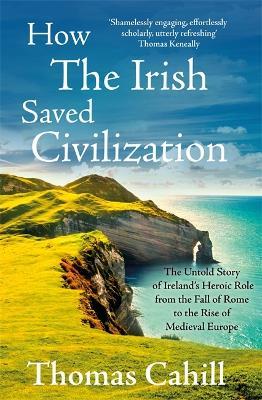 How the Irish save Civilization by Thomas Cahill | Brú na Bóinne Giftstore