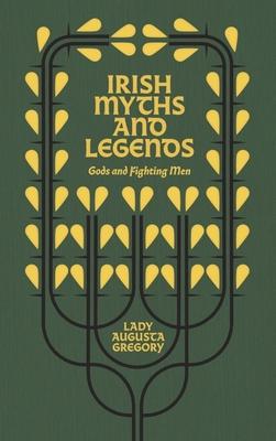 Irish Myths and Legends - Gods and Fighting Men by Lady Augusta Gregory | Brú na Bóinne Giftstore