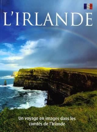 L'Irlande: Un Voyage en images dans les comtés de l'Irlande by Gill Books | Brú na Bóinne Giftstore