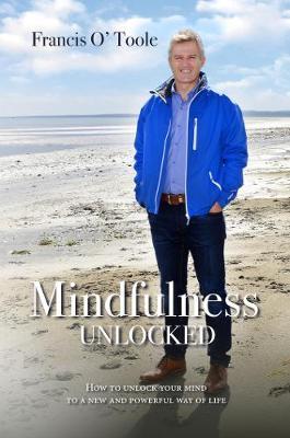 Mindfulness Unlocked by Francis O'Toole | Brú na Bóinne Giftstore
