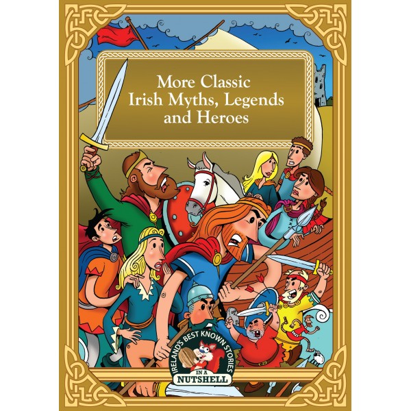 More Classic Irish Myths, Legends and Heroes by Ann Carroll | Brú na Bóinne Giftstore