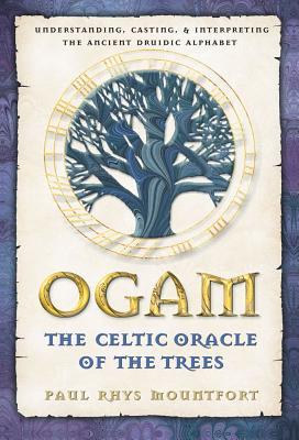 Ogam - The Celtic Oracle of the Trees by Payl Rhys Mountfort | Brú na Bóinne Giftstore