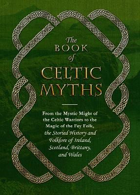 The Book of Celtic Myths by Jennifer Emick | Brú na Bóinne Giftstore