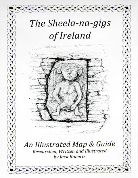 The Sheela-na-gigs of Ireland